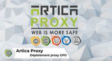 ARTICA Proxy v4 : Le déploiement de votre proxy par GPO by Artica Proxy V4